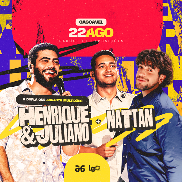 Henrique e Juliano + Nattan - Cascavel